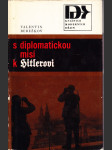 S diplomatickou misí k Hitlerovi 1940-1941 - náhled