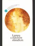 Lampa s růžovým stínidlem - výbor ze současné slovenské milostné povídky - náhled