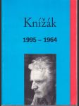 Milan Knížák 1995-1964 (názory) - náhled