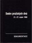 Sedm pražských dnů - 21.-27. srpen 1968 - dokumentace - náhled