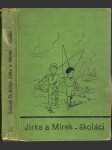 Jirka a Mírek - školáci - (Darebové - díl 2) - náhled