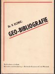 Geo-bibliografie - Geodetická literatura knihoven vysokých škol v Čechách a na Moravě - (Dec. klas. 01 + 526) - náhled