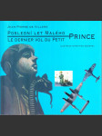 Poslední let Malého prince - Le dernier vol du Petit Prince - náhled