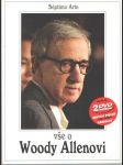 Vše o Woody Allenovi - biografie, filmografie, antologie textů - náhled