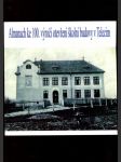Almanach ke 100. výročí otevření školní budovy v Telecím (1910 - 2010) - náhled
