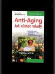 Anti-Aging - jak zůstat mladý - omládnout o 10 let - náhled