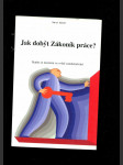 Jak dobýt Zákoník práce? - staňte se mistrem ve světě zaměstnávání - náhled