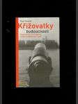 Křižovatky budoucnosti - směřování k udržitelnému rozvoji a globálnímu řízení - náhled