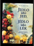 Jídlo jako jed, jídlo jako lék - náhled