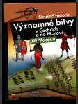 Významné bitvy v Čechách a na Moravě - náhled