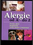 Alergie od A do Z - příčiny obtíží, diagnostika, léčba alergií a intolerancí - náhled