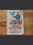 Večery na slamníku - Sólové výstupy, zpovědi, banality a sentimentality - náhled