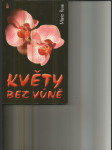 Květy bez vůně - náhled