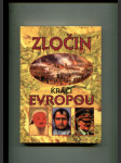 Zločin kráčí Evropou - z dějin násilí a zločinu v Evropě během dvou tisíciletí - náhled