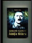 Odhalená tajemství Adolfa Hitlera - náhled