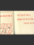 Moravská pětiletka bibliofilská - 1928-1932 - náhled