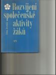 Rozvíjení společenské aktivity žáků - studie o mravní výchově dětského kolektivu - náhled