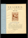 Ex libris Ládi Nováka - 1900-1916, číslovaný výtisk 22/120 + Podpis autora a podpis ilustrátora - náhled
