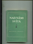 Nad námi svítá - Havířské příběhy (dedikace autora) - náhled