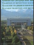 Tradition et renouveau Kazakhs - Čtyřjazyčná publikace - náhled