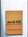 Sborník 1935 - poesie - Halas, Kadlec, Hájek, Nouza, Brušák, Stónawsky, Rob-Poničan, Nechvátal, Schlögel, Taufer, Łysohorsky, Noha - náhled