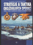 Strategie a taktika obojživelných operací - teorie a praxe vyloďovacích operací ve dvacátém století - náhled