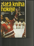 Zlatá kniha hokeje - z dějin československého ledního hokeje - náhled