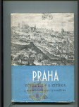 Praha včerejška a zítřka - Určeno architektům a urbanistům i milovníkům staré i nové Prahy - náhled