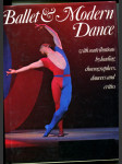 Ballet and Modern Dance With Contributions by leading Choreographers, Dancers and Critics - náhled