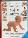 Velká kniha o matce a dítěti - náhled