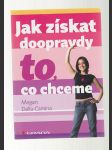 Jak získat doopravdy to, co chceme - náhled