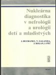 Nukleárna diagnostika v nefrológii a urológii detí a mladistvých - náhled