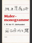 Maler-monogramme I. 15. bis 17. Jahrhundert - náhled