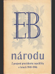 EB národu - z projevů presidenta republiky Dr Edvarda Beneše v letech 1945-46 - náhled