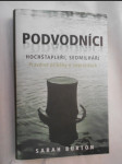 Podvodníci, hochštapleři, sedmilháři - pravdivé příběhy o nepravdách - náhled