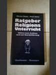 Ratgeber Religions Unterricht - Hilfen zum Aufbau und zur Durchführung - náhled