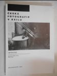 Česká fotografie v exilu - antologie - katalog výstavy, Brno 1990 - náhled