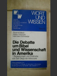 Die Debatte um Bibel und Wissenschaft in Amerika - Begegnungen und Eindrücke von San Diego bis Vancouver - náhled