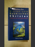 Vision vom Kosmischen Christus - Aufbruch ins dritte Jahrtausend - náhled