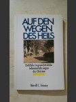 Auf den Wegen des Heils - Einblicke in grundsätzliche Lebenserfahrungen des Christen - náhled