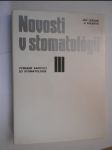 Novosti v stomatológii - vybrané kapitoly zo stomatológie. III - náhled