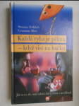 Každá ryba je pěkná - když visí na háčku - jak na to, aby muž zabral, dal se chytit a nevyklouzl - náhled