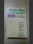 Mit der Bibel durch das Jahr 1995 - Ökumenische Bibelauslegung - náhled