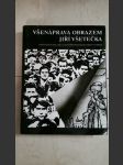 Všenáprava obrazem - kniha fotografií na motivy díla J.A. Komenského Obecná porada o nápravě věcí lidských - náhled