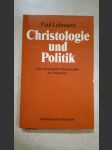 Christologie und Politik - Eine theologische Hermeneutik des Politischen - náhled