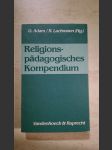 Religionspädagogisches Kompendium - Ein Leitfaden für Lehramtsstudenten - náhled