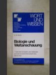 Biologie und Weltanschauung - Gott der Schöpfer und Vollender und die Evolutionskonzepte des Menschen - náhled