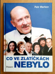 Co ve Zlatíčkách nebylo - náhled