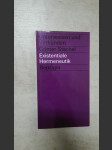 Existentiale Hermeneutik. Zur Diskussion des fundamentaltheologischen und religionspädagogischen Ansatzes von Hubertus Halbfas - náhled