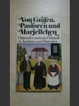 Von Grafen, Pastoren und Marjellchen. Ostpreußen und seine Originale in Anekdoten und Histörchen - náhled